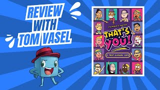 Thats You Review Quick Take with Tom Vasel [upl. by Riggall]