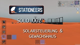 Stationeers 002 🌌 Solarsteuerung amp Gewächshaus [upl. by Lyrrad]