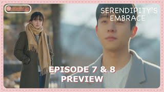 Serendipitys Embrace Episode 7  8 Finale Preview amp Spoiler ENG SUB [upl. by Lenrow]