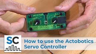 How to use the Actobotics Servo Controller 605105 [upl. by Alih]