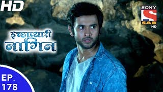 Icchapyaari Naagin  इच्छाप्यारी नागिन  Ep 178  1st Jun 2017 [upl. by Gad]