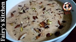 Sheer Khorma Recipe by Fairys Kitchen  Eid Special  Special Sweet Dish [upl. by Anastas389]