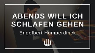 Abends will ich schlafen gehen von Engelbert Humperdinck [upl. by Nepean]