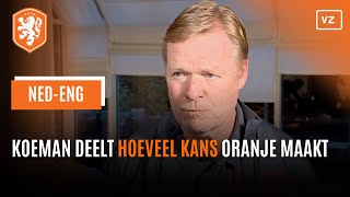 Koeman deelt hoeveel procent kans Nederlands elftal maakt tegen Engeland [upl. by Niboc]