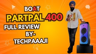 Boat party pal 400 full review speaker best budget party speaker tech techpaaaji partyspeaker [upl. by Anev]