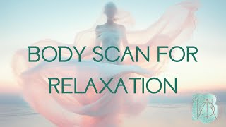 Body Scan for Relaxation [upl. by Peppi]