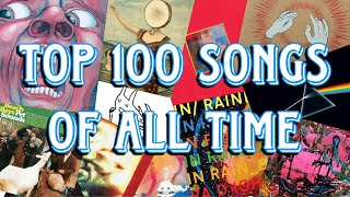 My Top 100 Favourite Songs of All Time [upl. by Crompton69]