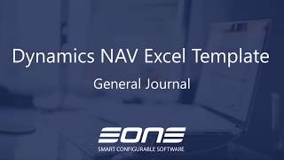 NAV Template Excel Integration with Dynamics  General Journal [upl. by Jordana]