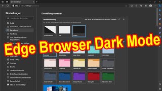 Edge Browser Dark Mode einstellen  Microsoft Edge Dunkel Modus aktivieren amp deaktivieren [upl. by Enyaw]