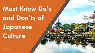 Must Know Do’s and Don’ts of Japanese Culture [upl. by Doroteya385]