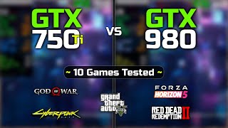 GTX 750 Ti vs GTX 980  How Big Is Thw Difference [upl. by Anhaj415]