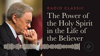 The Power of the Holy Spirit in the Life of the Believer – Radio Classic – Dr Charles Stanley [upl. by Adnoma]