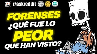 FORENSES ¿Qué fue lo más EXTRAÑO que vieron  Preguntas de Reddit [upl. by Norrahc]