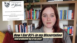 How I Got 85 in my Dissertation  Tips for Getting a First  Law Student  The University of York [upl. by Seaver]