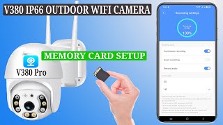 V380 IP66 outdoor wifi Camera Memory Card Setup TutorialSD Card Installation and recording settings [upl. by Eixirt331]