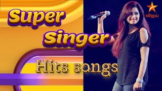 SUPER SINGER HITS  சூப்பர் சிங்கர் ஹிட்ஸ் [upl. by Cioffred]