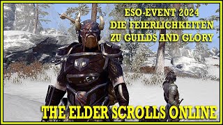 DIE FEIERLICHKEITEN ZU GUILDS AND GLORY IN quotTHE ELDER SCROLLS ONLINEquot 2024 [upl. by Artenahs]