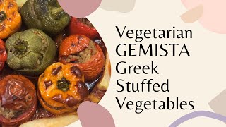 Vegetarian GEMISTA  Greek Stuffed vegetables easy and made with simple ingredients and delicious [upl. by Saravat809]