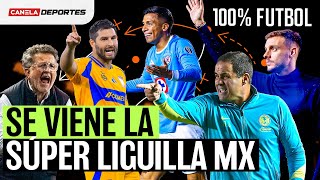 Comienza la SUPER LIGUILLA del APERTURA 2024 de la LIGA MX  100 Fútbol [upl. by Etnod]