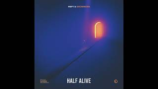 MSFT amp Grownden  Half Alive Extended Mix [upl. by Puglia]