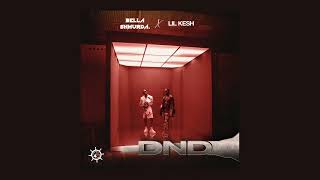 Bella Shmurda feat Lil Kesh  DND Official Audio [upl. by Velda]