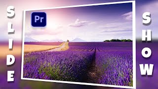 How To Create A Simple Photo Slideshows In Premiere Pro 2022 [upl. by Ong764]