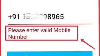 Paytm  Please Enter Valid Mobile Number Problem Solve [upl. by Maurilia]