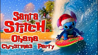 Santa Stitchs Ohana Christmas Party [upl. by Elleret]