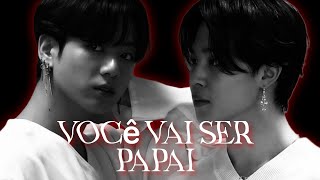 VOCÊ VAI SER PAPAI ASMR JIKOOK 𝐏𝐚𝐫𝐭𝐞 𝐮́𝐧𝐢𝐜𝐚 jikook [upl. by Bez]