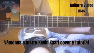 Vámonos a marteKevin Kaarl  Guitarra y algo mas cover y tutorial [upl. by Akived]