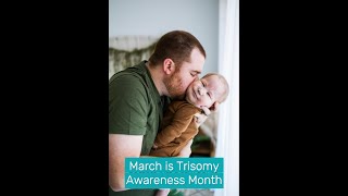 March Trisomy Awareness Month [upl. by Akerue]