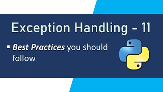 Exception Handling in Python  Advanced Python Tutorial  Exception Handling Best Practices [upl. by Callas]