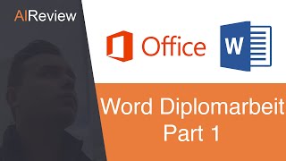 Word Tutorial DiplomarbeitAbschlussarbeit  1 Einführung und Dokument erstellen [upl. by Xet]