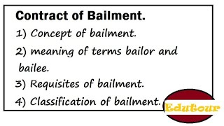 Contract Of Bailment Concept of Bailment  bailor and bailee Classification of Bailment in Hindi [upl. by Jeane]