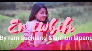 Er Iwbih Ram Suchiang New Status Lyrics Khasi Love Song [upl. by Odel]