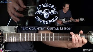 Bat Country Guitar Lesson  Avenged Sevenfold [upl. by Potash439]