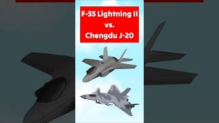 F35 Lightning II vs Chengdu J20 military airforce fighterjet [upl. by Luhe67]