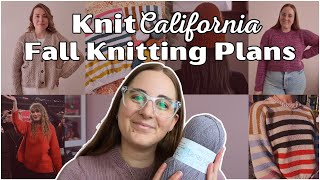 Fall Knitting Plans  Knit California [upl. by Bertrando497]