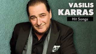 Βασίλης Καρράς  Τραγούδια Επιτυχίες  Vasilis Karras  Hit Songs [upl. by Constance148]