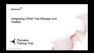 UiPath Test Manager and TestRail  Planview Tasktop Hub Demo Video [upl. by Gagnon]