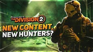 NEW CONTENT NEW HUNTERS Lets Find Out  The Division 2 Two Bridges Manhunt [upl. by Earleen]