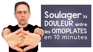 Soulager la douleur entre les omoplates en 10 minutes [upl. by Azmuh650]