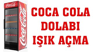 Coca Cola Dolabı Işık Açma Nasıl Yapılır [upl. by Kcinomod446]