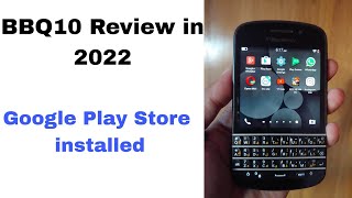 BlackBerry Q10 Hands On Review 2022 in BanglaRTech OfficialHow To install Google Play Store On BB [upl. by Eyllek]