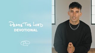 PRAISE THE LORD • DEVOTIONAL [upl. by Aneela]