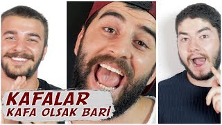 Kafalar  Kafa Olsak Bari Yorumlarla Şarkı [upl. by Elamor]