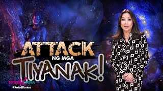 Attack ng Tyanak  RATED KORINA [upl. by Llednew]