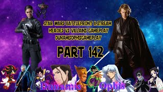 STAR WARS Battlefront 2  Heroes Vs Villains Live Stream Gameplay Part 142 DunamisOphis [upl. by Aihsein197]