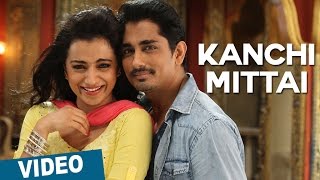 Kanchi Mittai Video Song  Kalavathi  Siddharth  Trisha  Hansika Motwani  Hiphop Tamizha [upl. by Grassi]