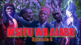 MSITU WA AJABU EP6 [upl. by Lemkul]